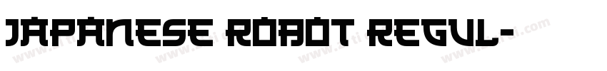 Japanese Robot Regul字体转换
